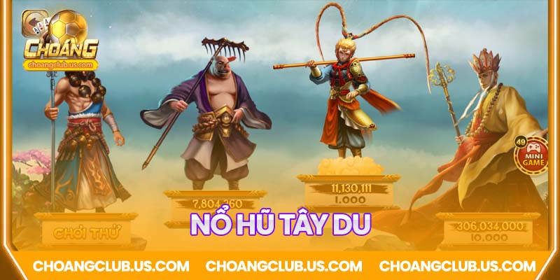 Game nổ hũ Tây Du Ký
