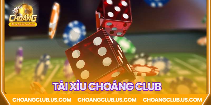 Cổng game tài xỉu Choáng Club