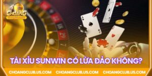 Liệu tài xỉu Sunwin có lừa đảo không?